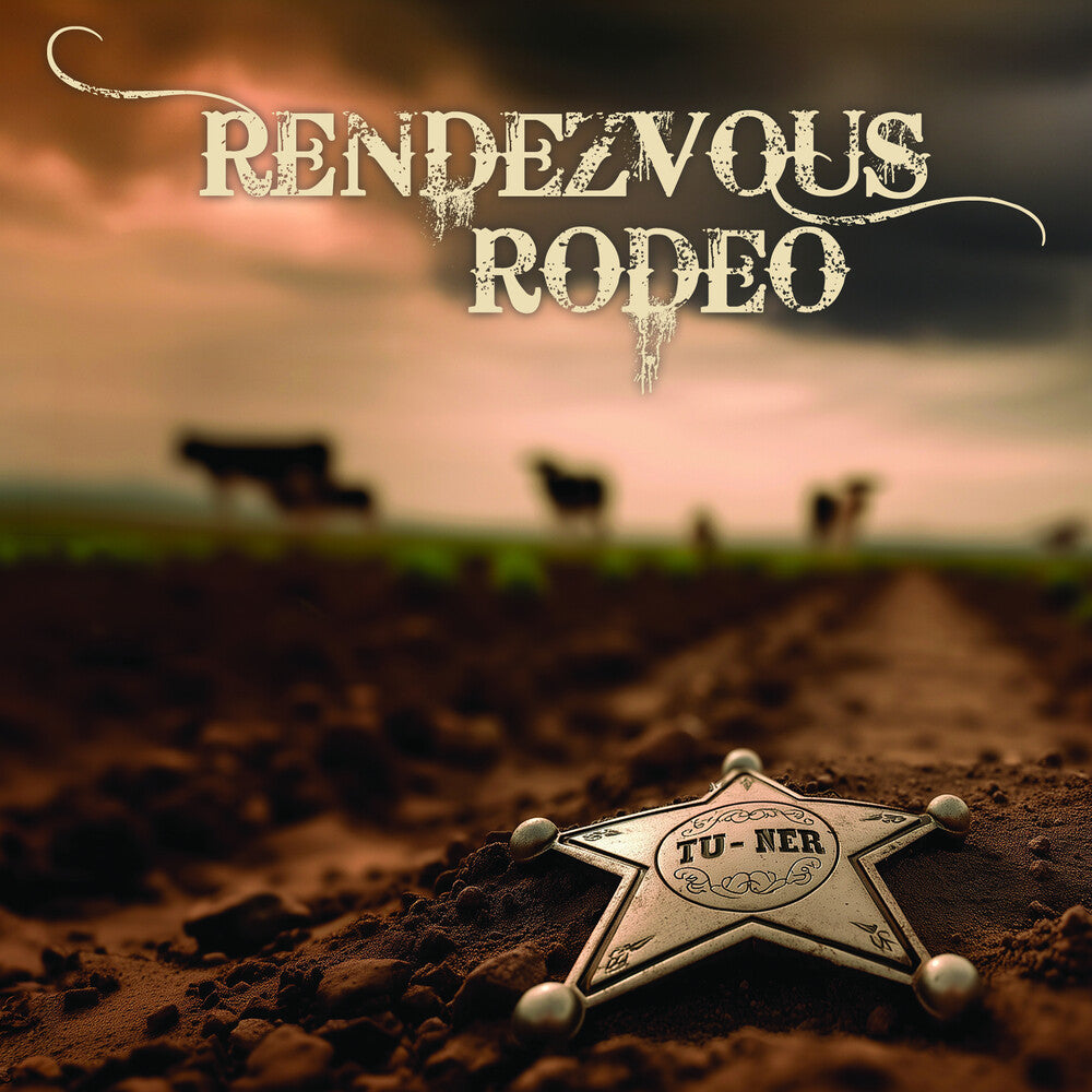 the album cover for Tu-Ner - Rendezvous Rodeo