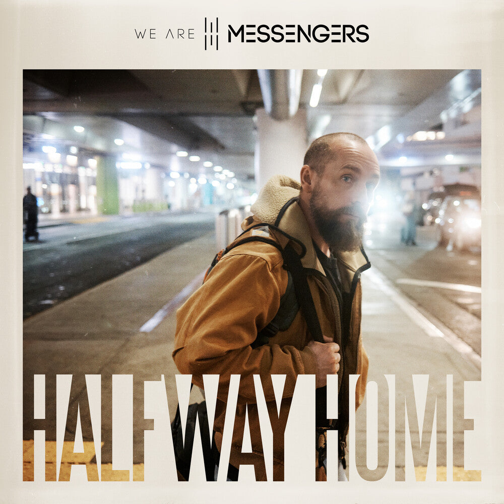 the album cover for We Are Messengers - Halway Home