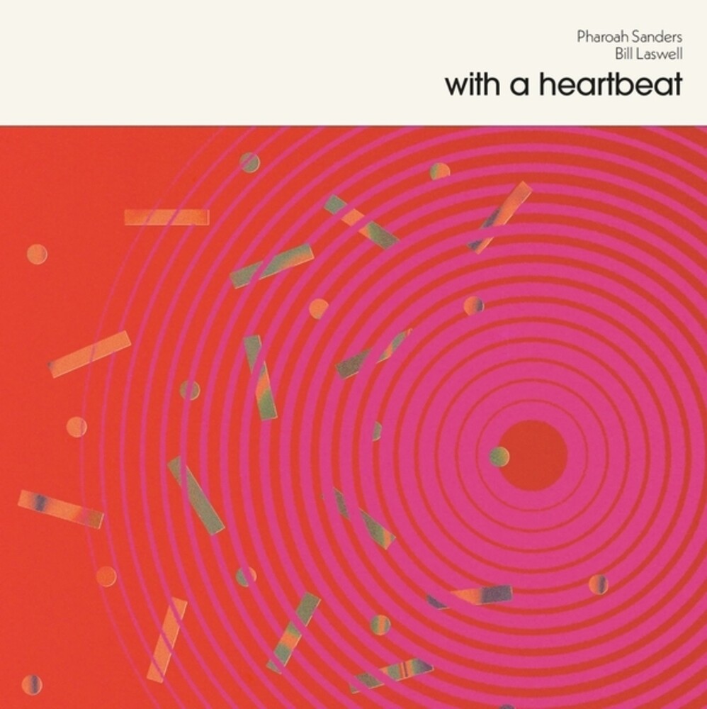 the album cover for Pharoah & Bill Laswell Sanders - With a Heartbeat