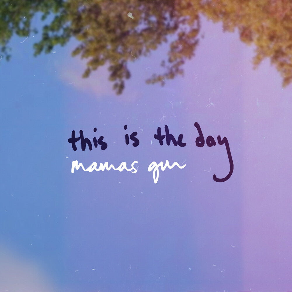 the album cover for Mamas Gun - This Is The Day (Full Band Version)