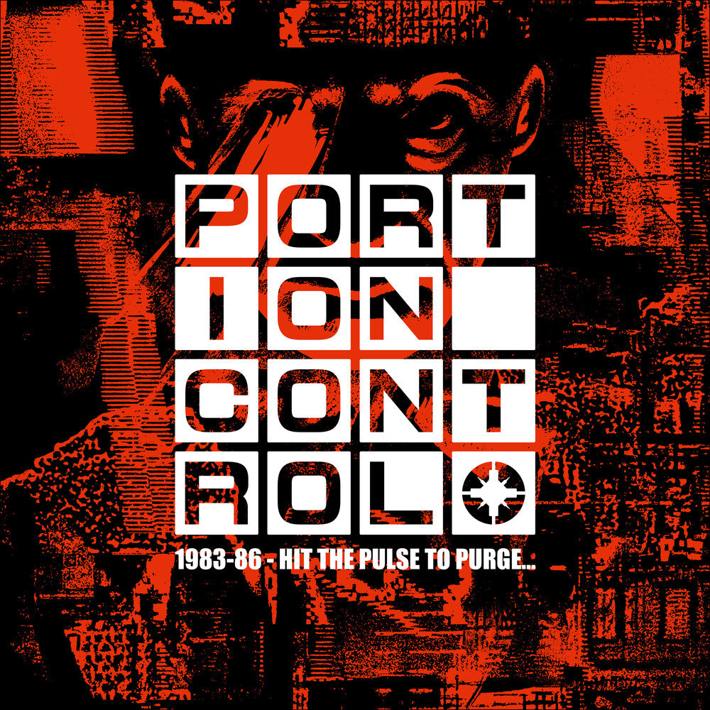 the album cover for Portion Control - 1983-86: Hit the Pulse To PurgeÃ¢Â€Â¦ [4CD]