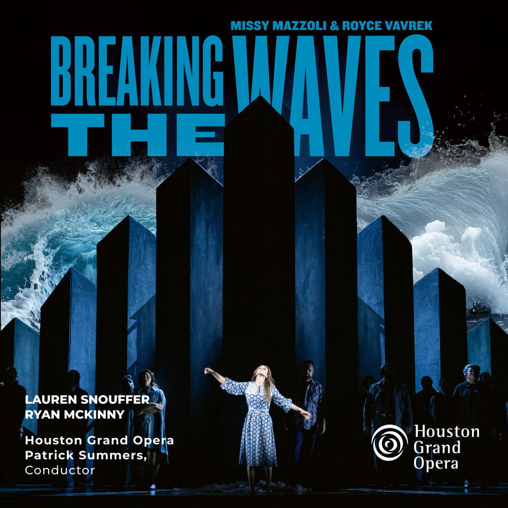 the album cover for Houston Grand Opera / Patrick Summers - Mazzoli: Breaking The Waves