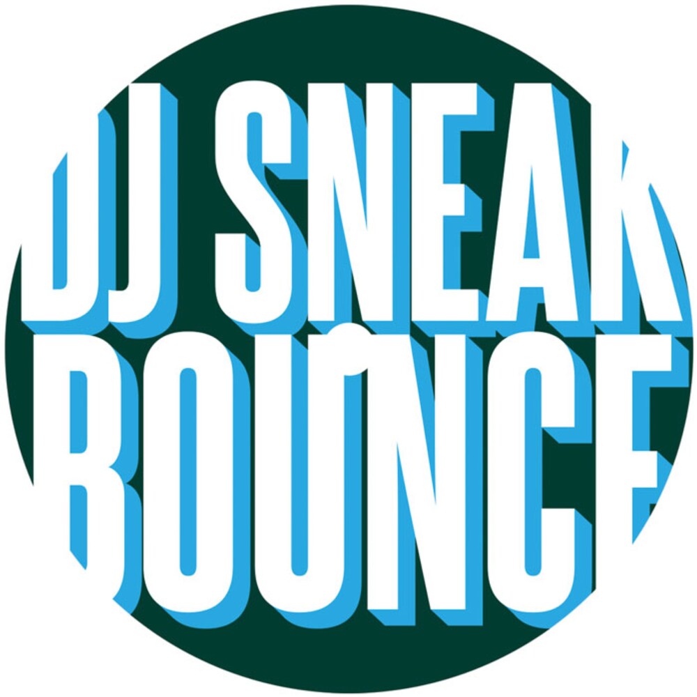 the album cover for Dj Sneak - Bounce Ep