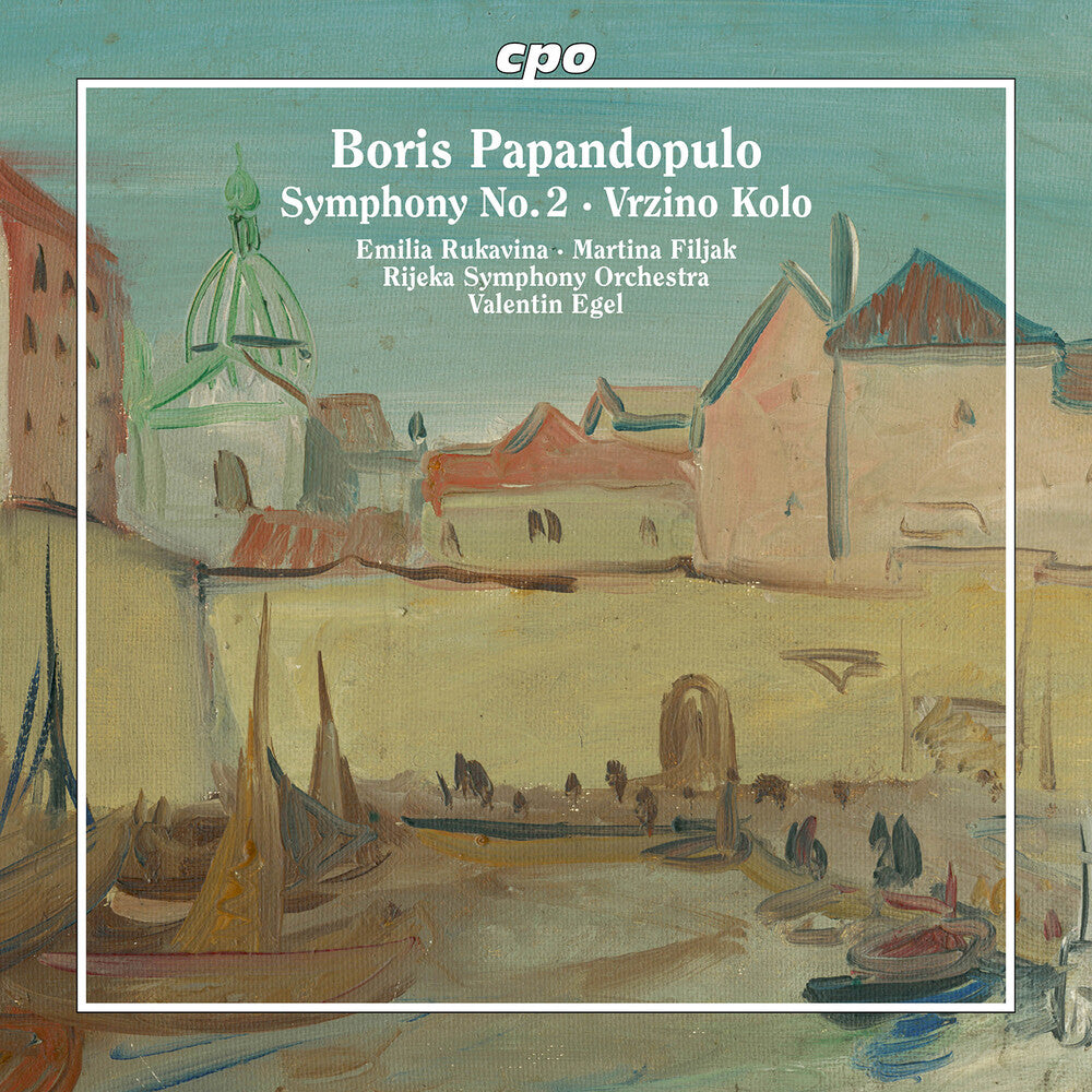 the album cover for Emilia / Martina Filjak / Rijeka Symphony Orchestra / Valentin Egel Rukavina - Boris Papandopulo: Symphony No. 2 / Vrzino Kolo