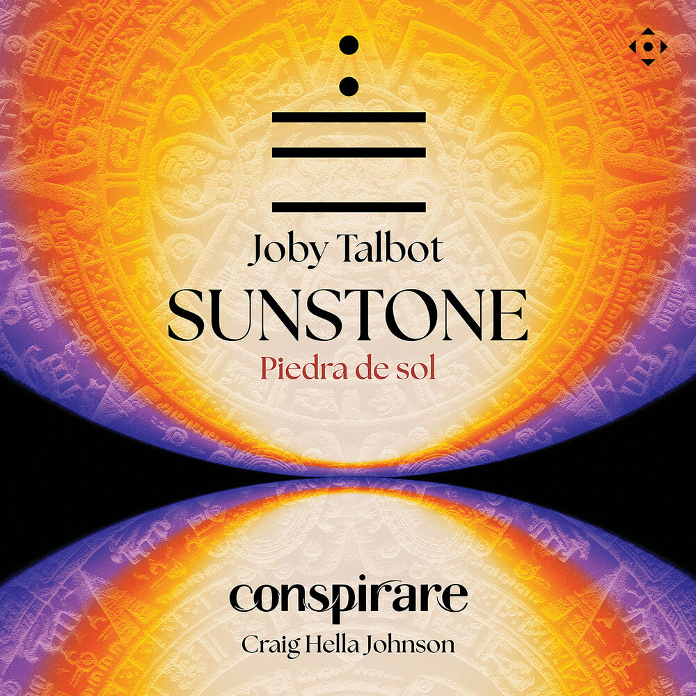 the album cover for Conspirare / Thomas Burrit / Craig Hella Johnson - Joby Talbot: Sunstone (piedra De Sol)