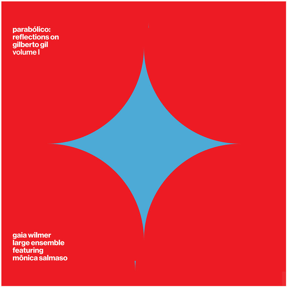 the album cover for Gaia Wilmer  Large Ensemble - Parabolico - Reflections On Gilberto Gil Vol 1