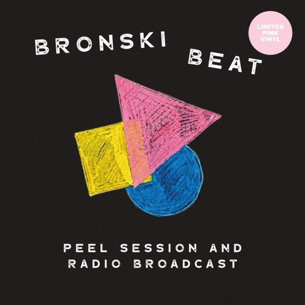 the album cover for Bronski Beat - Peel Session & Radio Broadcast 84-85 [Pink Vinyl]