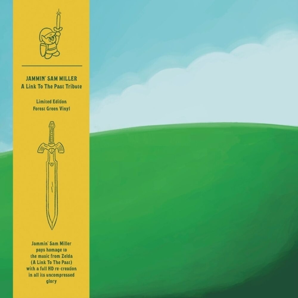 the album cover for Sam Jammin Miller - Link To the Past Tribute