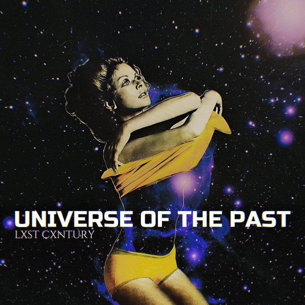 the album cover for Lxst Cxntury - Universe Of The Past