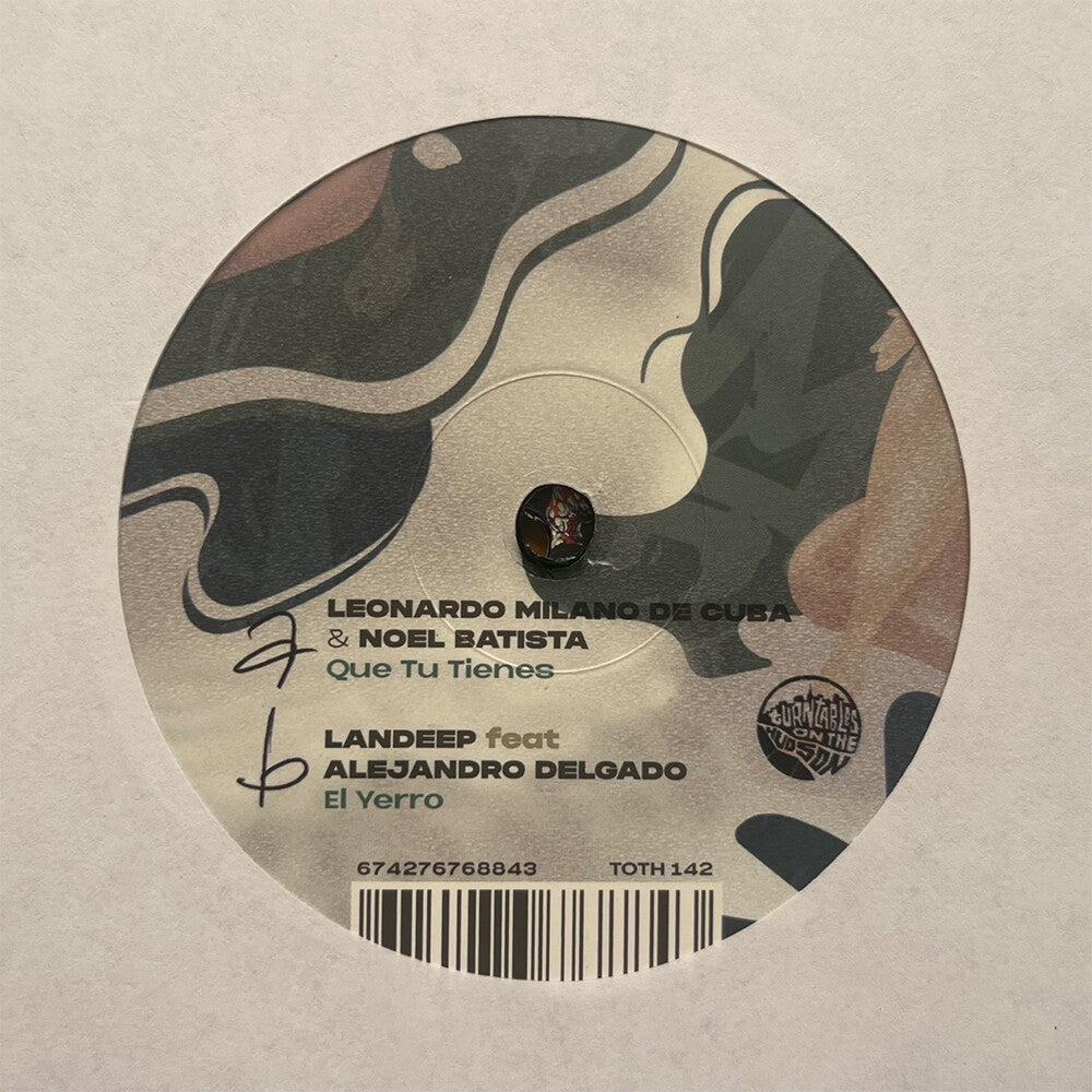 the album cover for Leonardo Milano de Cuba (feat. Noel Batista) / Landeep (feat. Alejandro Delgado) - Que Tu Tienes b/w El Yerro