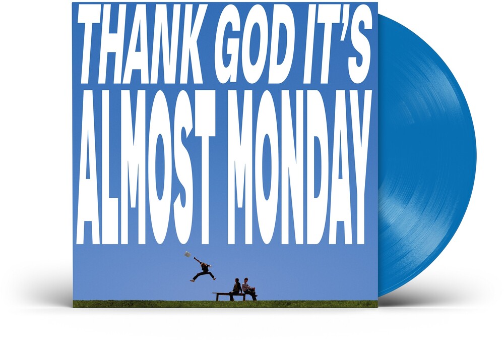 the album cover for Almost Monday - THANK GOD IT'S ALMOST MONDAY [Sky Blue]