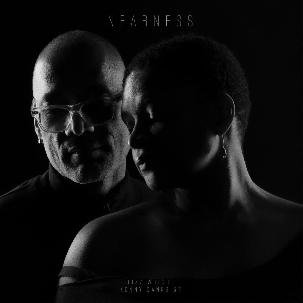 the album cover for Lizz Wright  / Banks Sr.,Kenny - Nearness
