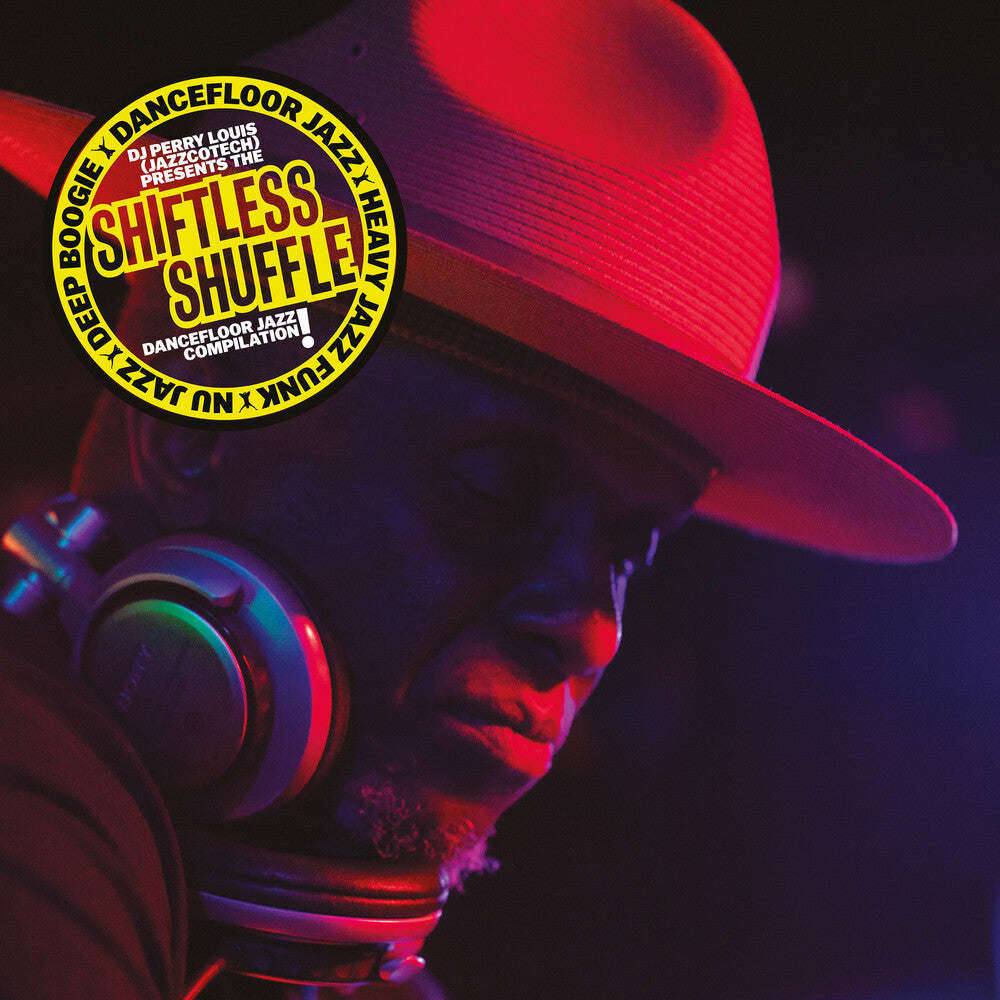 the album cover for Various Artists - Dj Perry Louis (jazzcotech) Presents Shiftless Shuffle (2lp)