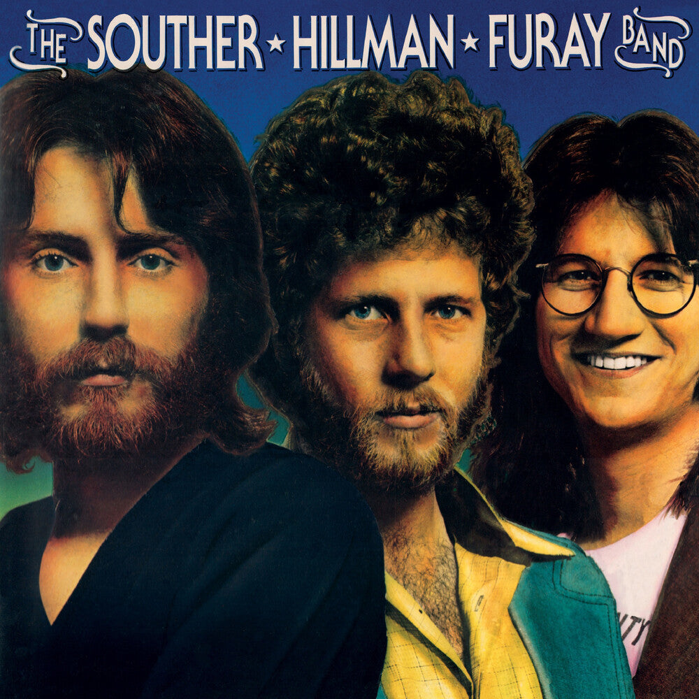 the album cover for Souther Hillman Furay Band - Souther Hillman Furay Band (Blue) [Clear Vinyl] [Limited Edition]