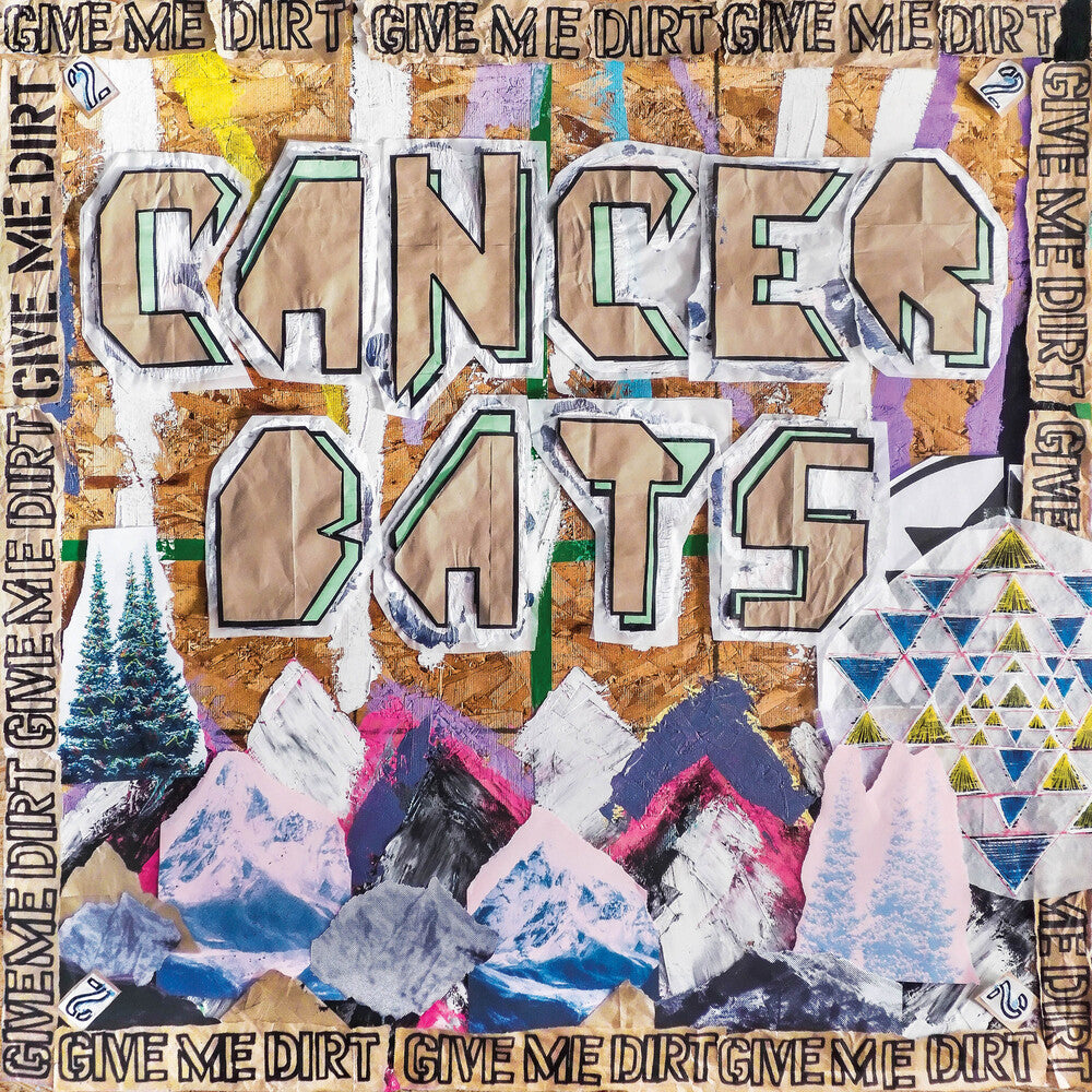 the album cover for Cancer Bats - Give Me Dirt
