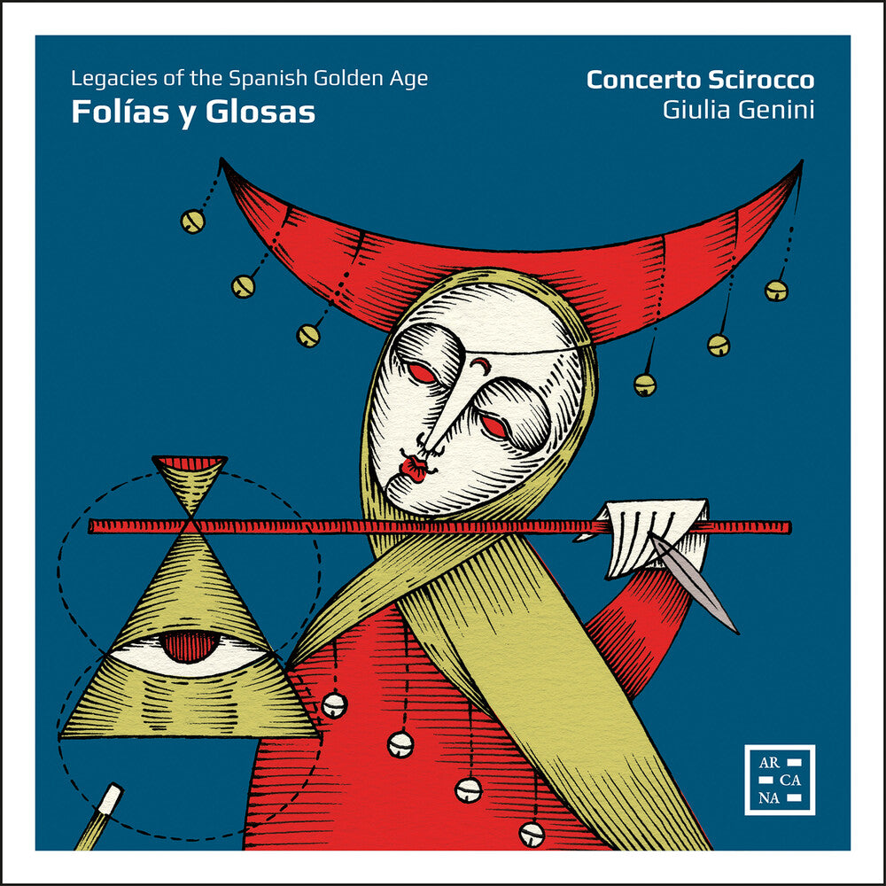 the album cover for Concerto Scirocco - Folias Y Glosas - Legacies Of The Spanish Golden