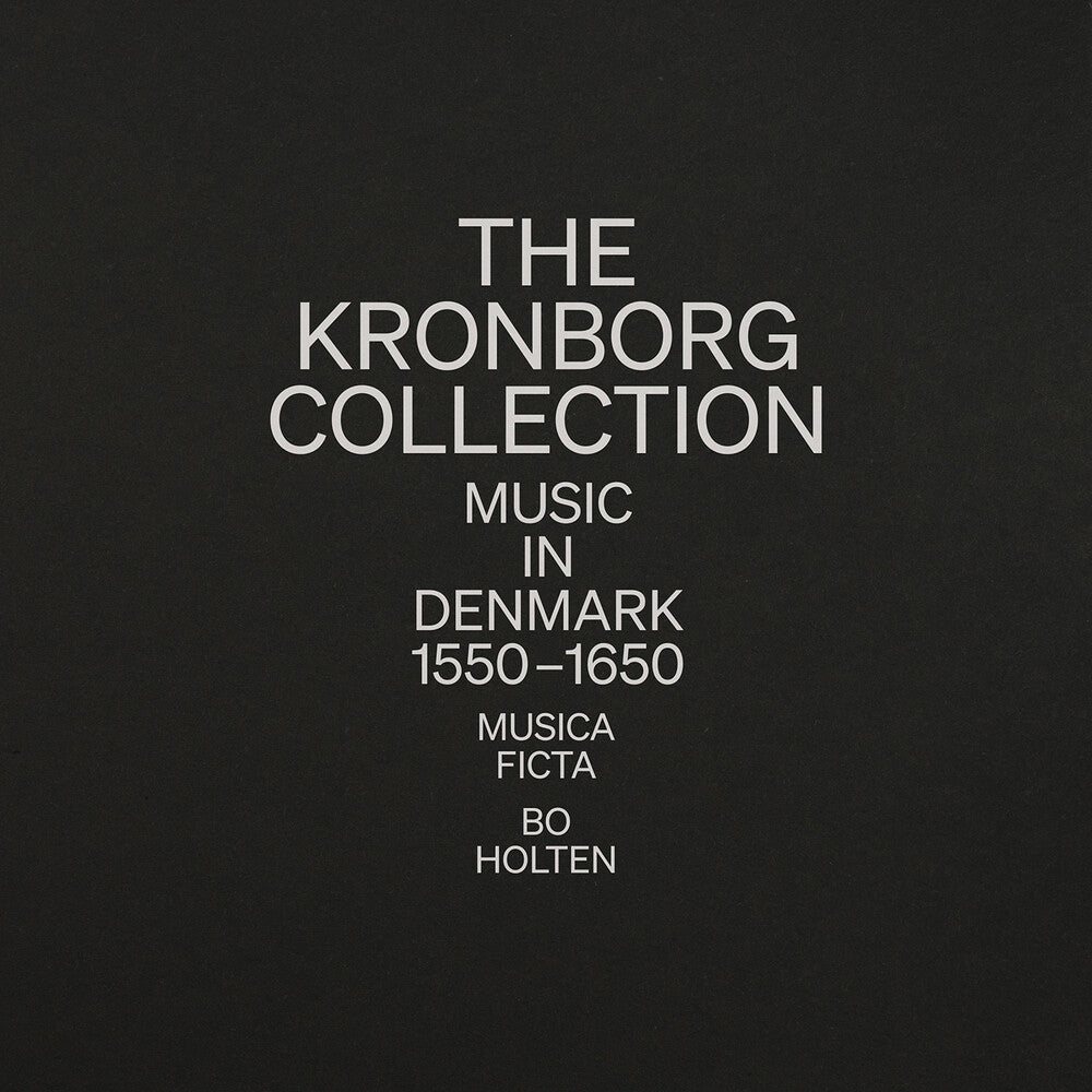 the album cover for Musica Ficta - Kronborg Collection - Music In Denmark 1550-1650