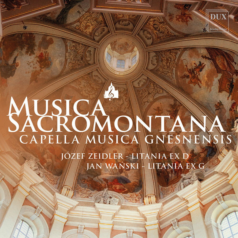 the album cover for Capella Musica Gnesnensis - Musica Sacromontana - Zeidler: Litania Ex D Wansk