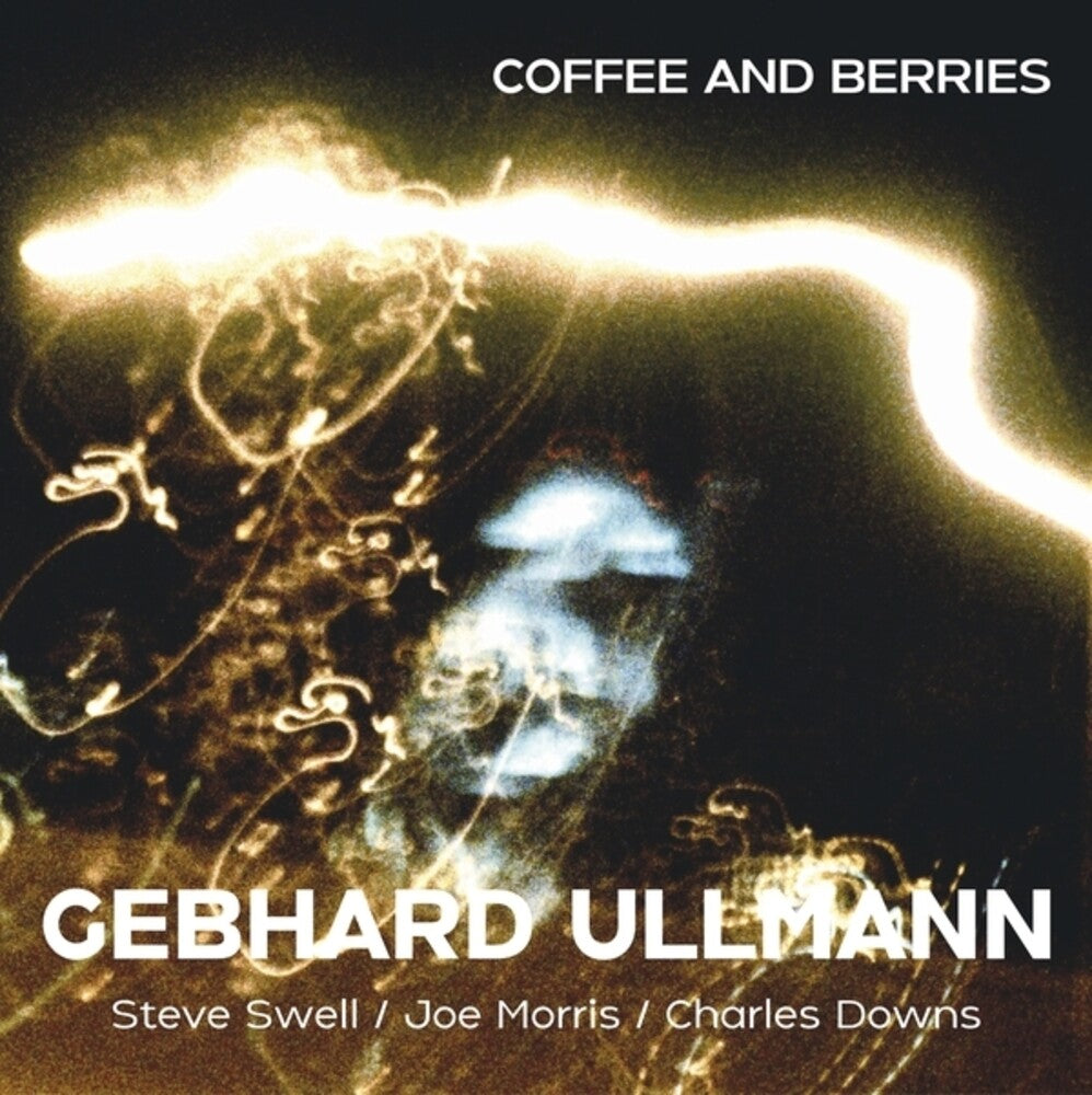the album cover for Gebhard Ullmann  / Swell,Steve / Morris,Joe - Coffee & Berries