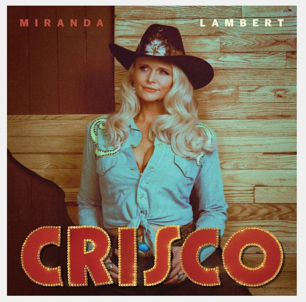 the album cover for Miranda Lambert - Crisco [Burnt Leather]