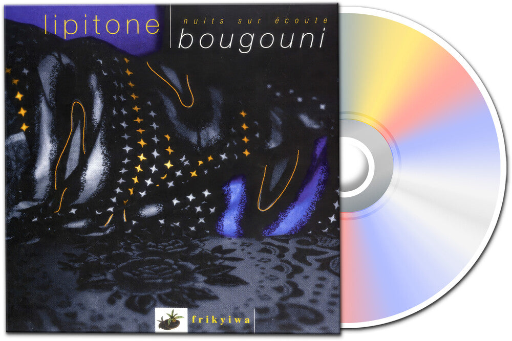 the album cover for Lipitone - Nuits Sur Ecoute Bougouni [Digipak]