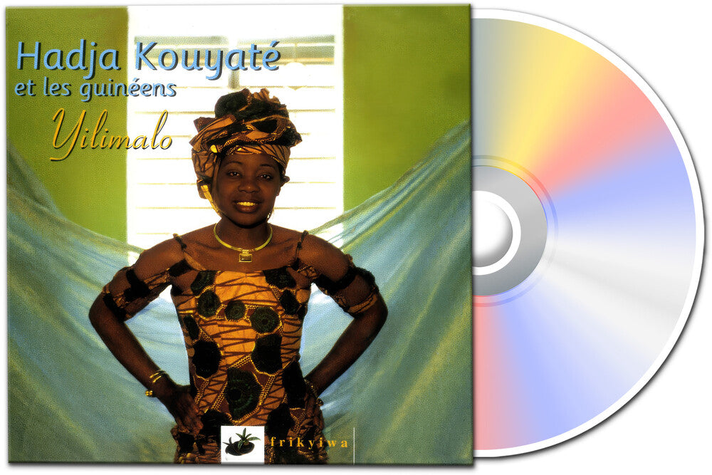 the album cover for Hadja Kouyate Et Les Guineens - Yilimalo [Digipak]