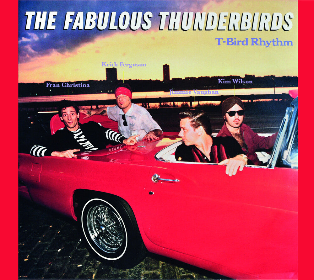 the album cover for Fabulous Thunderbirds - T-bird Rhythm