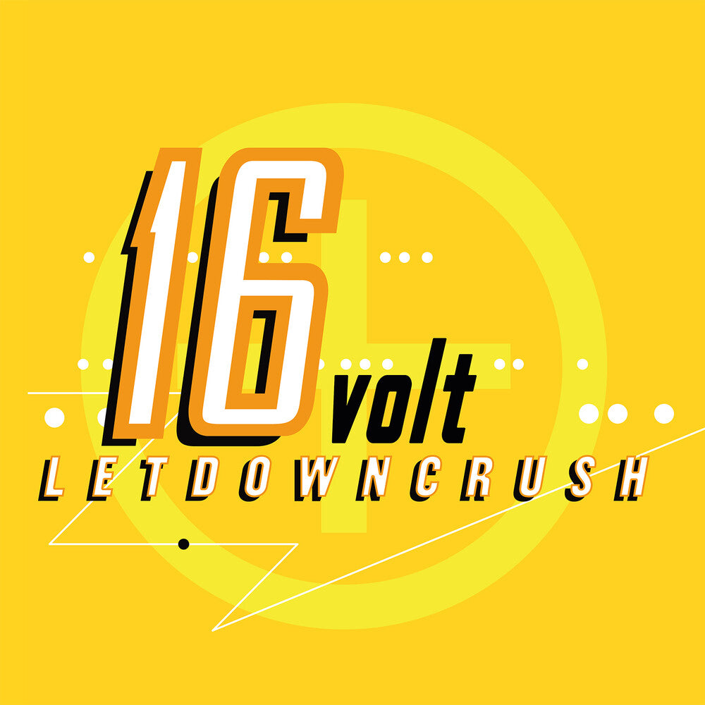 the album cover for 16volt - Letdowncrush (Aniv)