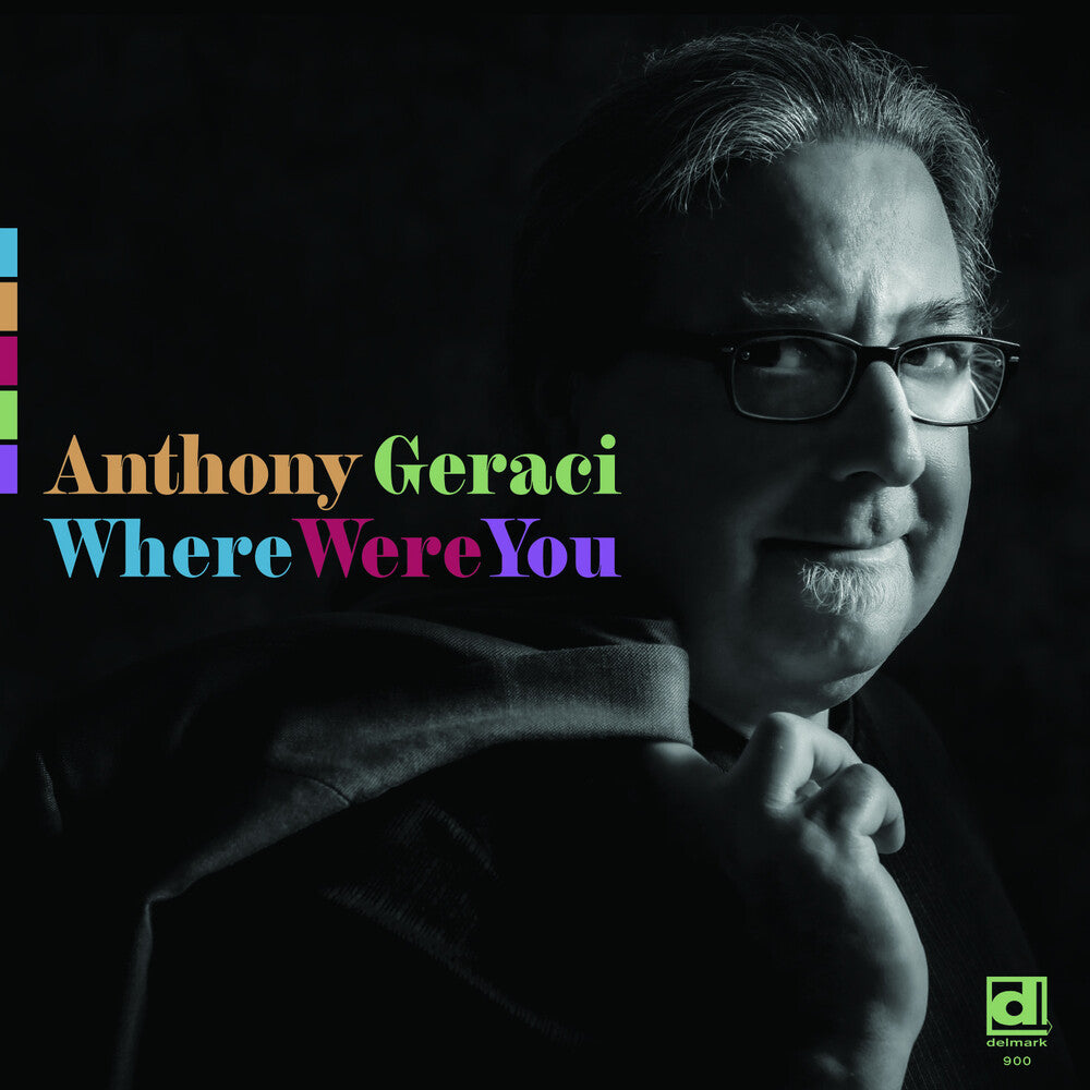 the album cover for Anthony Geraci - Where Were You