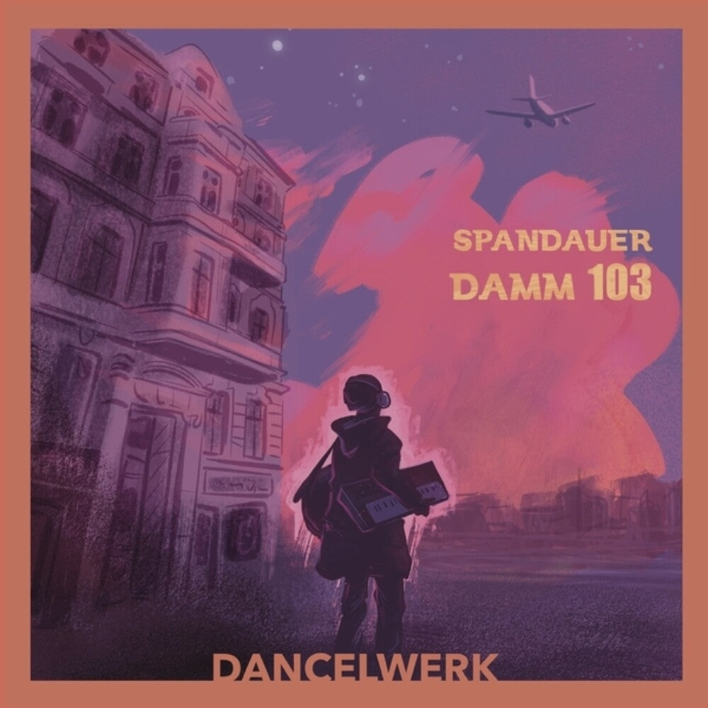 the album cover for Dancelwerk - Spandauer Damm 103