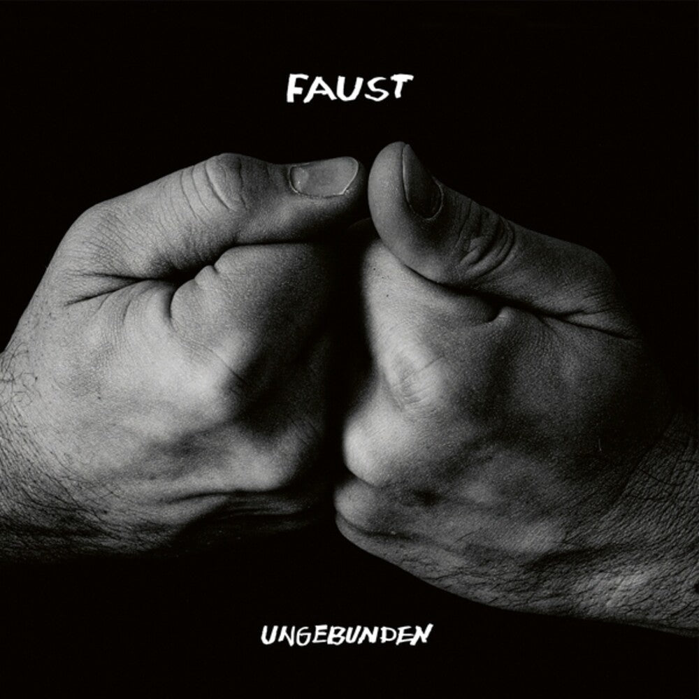 the album cover for Faust - Ungebunden (Indie Exclusive) [Limited Edition] [Indie Exclusive]