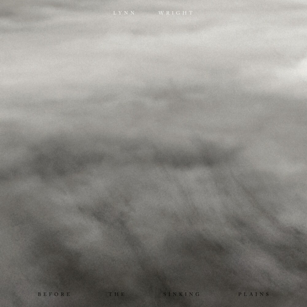 the album cover for Lynn Wright - Before The Sinking Plains