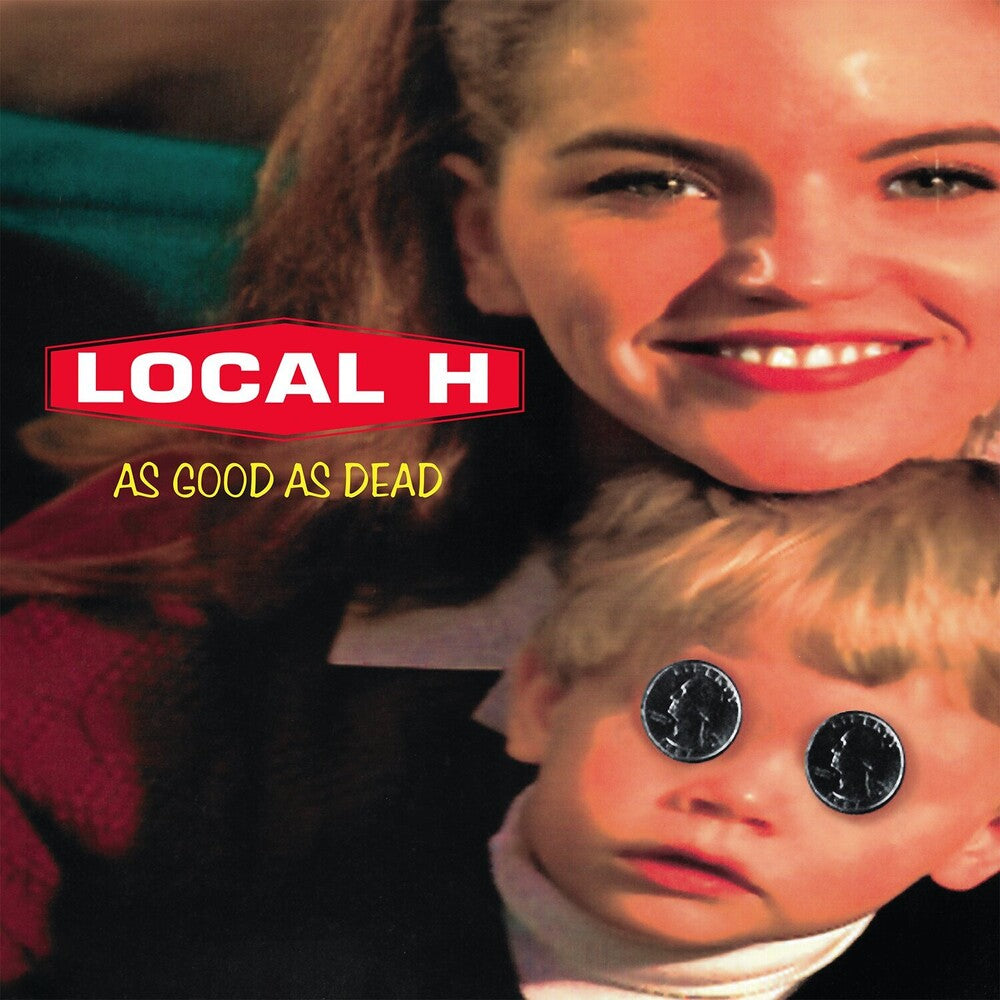 the album cover for Local H - As Good As Dead 30th Anniversary Edition [Reissue]