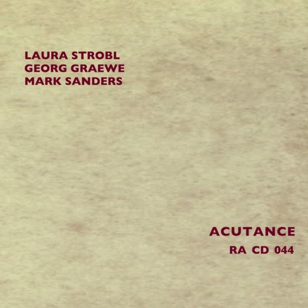 the album cover for Laura Strobl  / Graewe,Georg / Sanders,Mark - Acutance