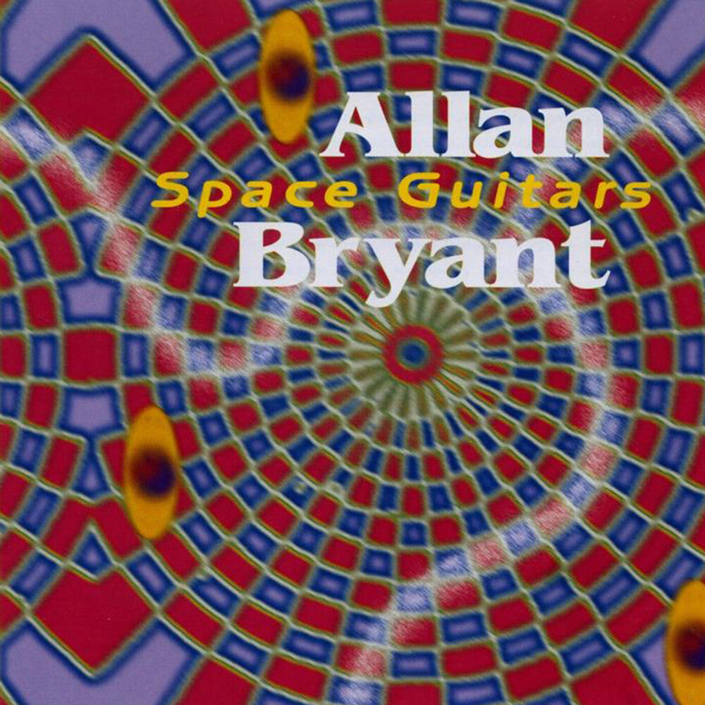 the album cover for Allan Bryant - Space Guitars [Reissue]