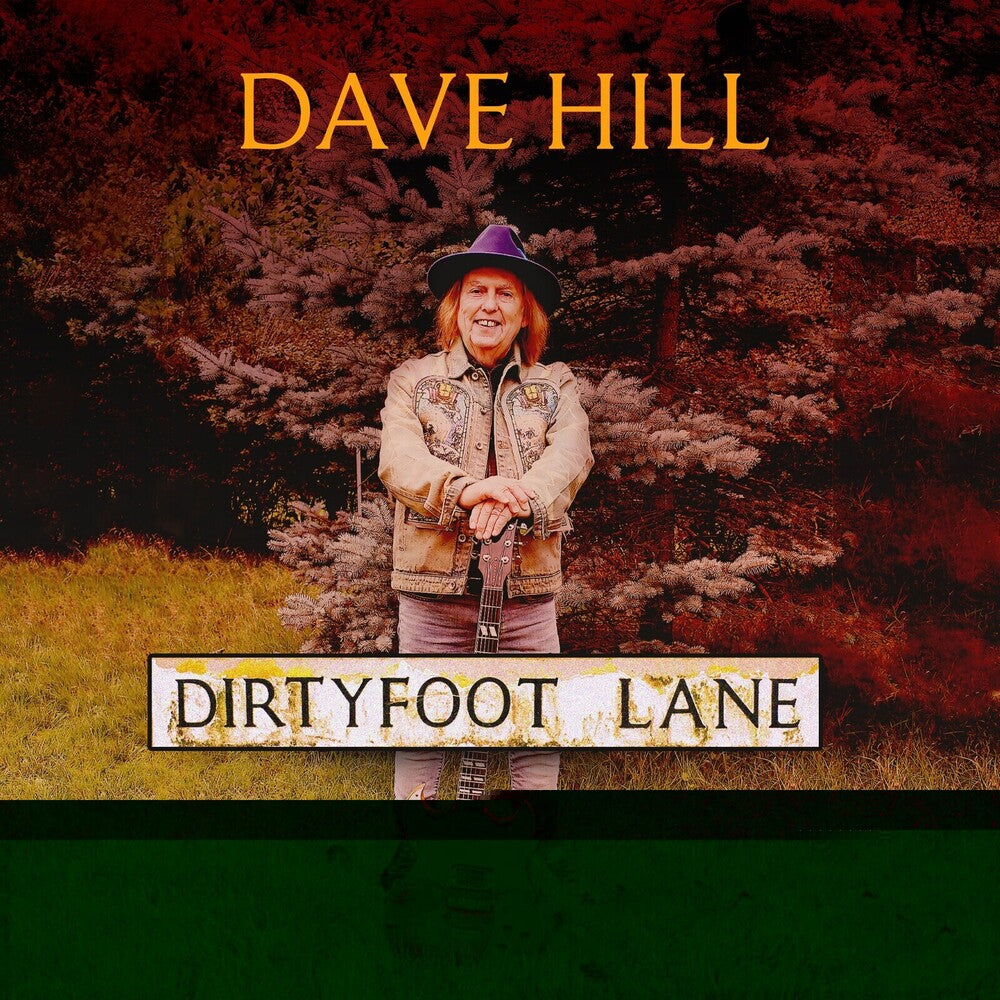 the album cover for Dave Hill - "dirty Foot Lane "