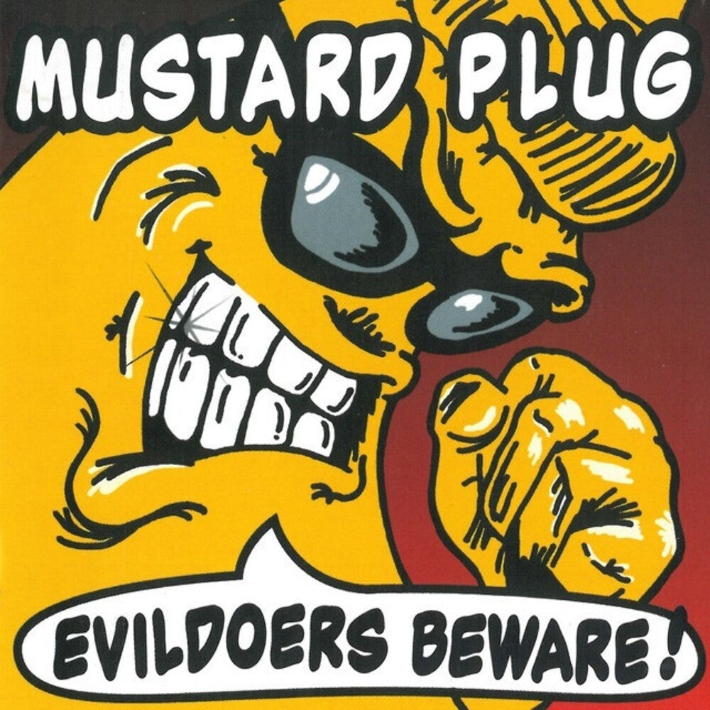 the album cover for Mustard Plug - Evildoers Beware [LP]