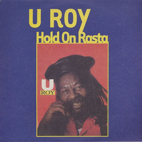 the album cover for U Roy - Hold on Rasta