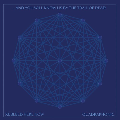 ...And You Will Know Us By The Trail Of Dead - XI: Bleed Here Now [2LP]